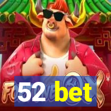 52 bet